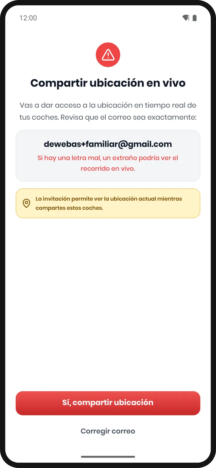 Pantalla «Compartir ubicación en vivo» con el correo en grande, el aviso rojo «Si hay una letra mal, un extraño podría ver el recorrido en vivo» y el botón «Sí, compartir ubicación»